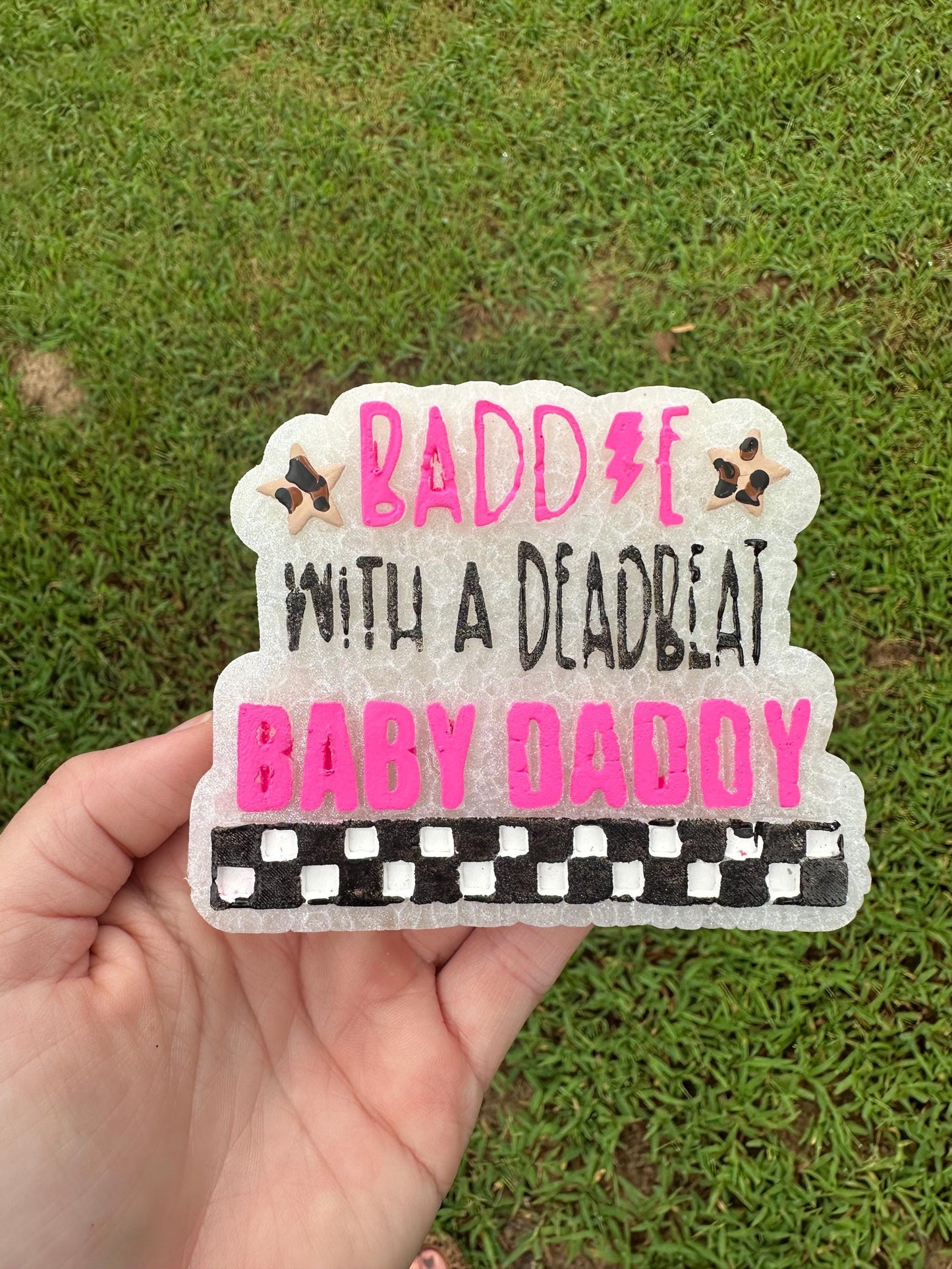 Baddie with a Dead Beat Baby Daddy Freshie, Wholesale Car Freshies, Mama Car Freshies